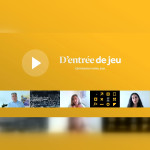 D'entrée de Jeu #02 - Édition du 6 avril 2021