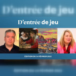 D'entrée de Jeu #10 - Édition du 14 février 2022