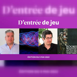 D'entrée de Jeu #13 - Edition du 9 mai 2022
