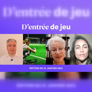D'entrée de Jeu #19 - Edition du 21 janvier 2023