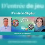 D'entrée de Jeu #20 - Edition du 20 février 2023