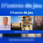 D'entrée de Jeu #22 - Emission du 27 avril 2023